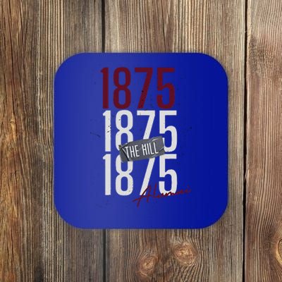 The 1875 The Hill Alumni Coaster