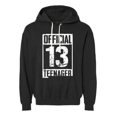 Teenager 13 Years Old Gifts 13th Birthday Boy Girl Garment-Dyed Fleece Hoodie