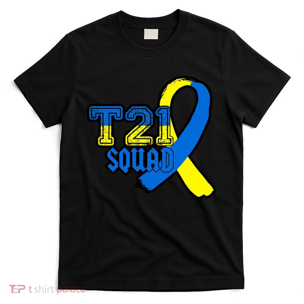 T21 Squad Down Syndrome Awareness T-Shirt
