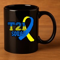 T21 Squad Down Syndrome Awareness 11oz C Handle Ceramic Mug