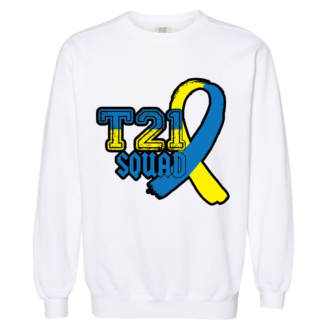 T21 Squad Down Syndrome Awareness Garment-Dyed Sweatshirt