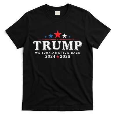 Trump 2024 2028 We Took America Back Election 47th President T-Shirt