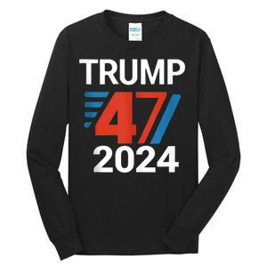 Trump 2024 47 President Of Usa Tall Long Sleeve T-Shirt