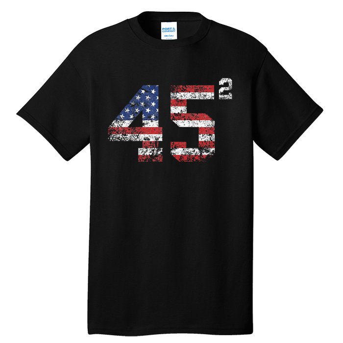 Trump 2024 45 Squared Second Term Usa Vintage Tall T-Shirt