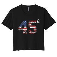 Trump 2024 45 Squared Second Term Usa Vintage Women's Crop Top Tee