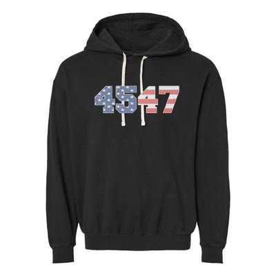 Trump 2024 45 47 American Flag 4547 Trump 2024 Garment-Dyed Fleece Hoodie