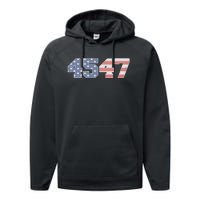 Trump 2024 45 47 American Flag 4547 Trump 2024 Performance Fleece Hoodie