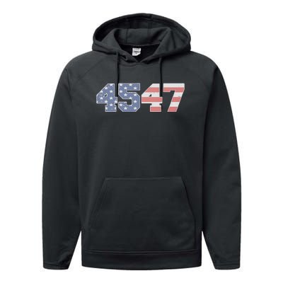 Trump 2024 45 47 American Flag 4547 Trump 2024 Performance Fleece Hoodie