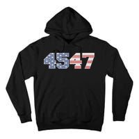 Trump 2024 45 47 American Flag 4547 Trump 2024 Tall Hoodie