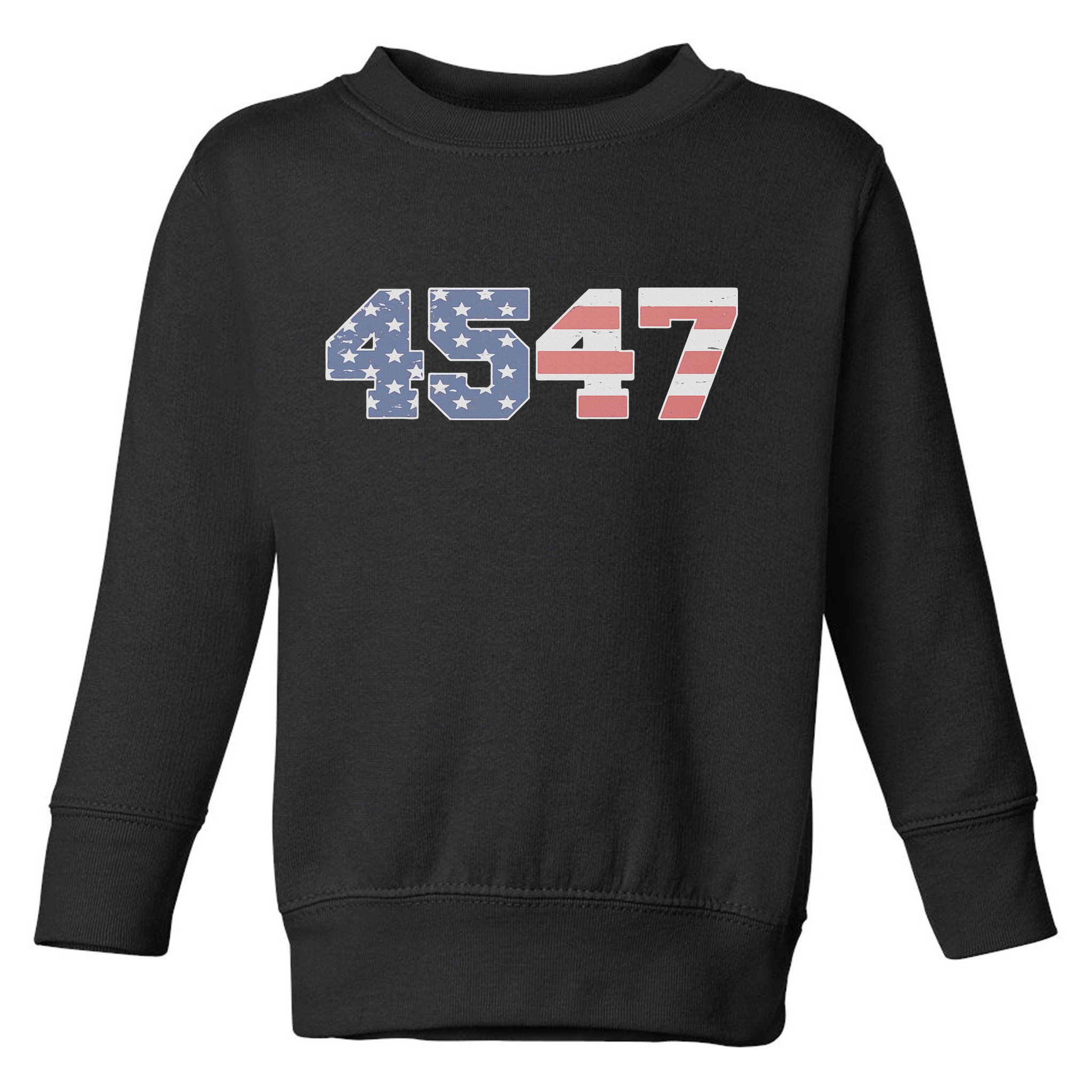 Trump 2024 45 47 American Flag 4547 Trump 2024 Toddler Sweatshirt