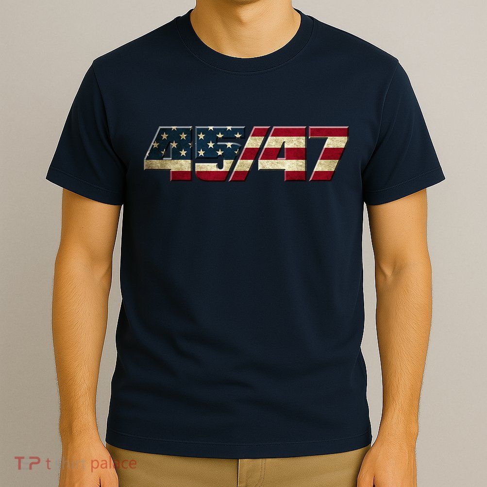 Trump 2024 45 47 American Flag T-Shirt