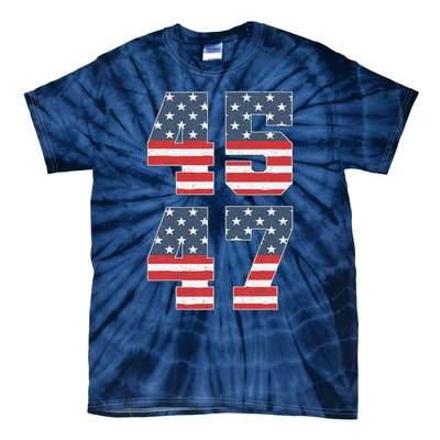 Trump 2024 45 47 Vintage American Flag Retro 4547 Trump 2024 Tie-Dye T-Shirt