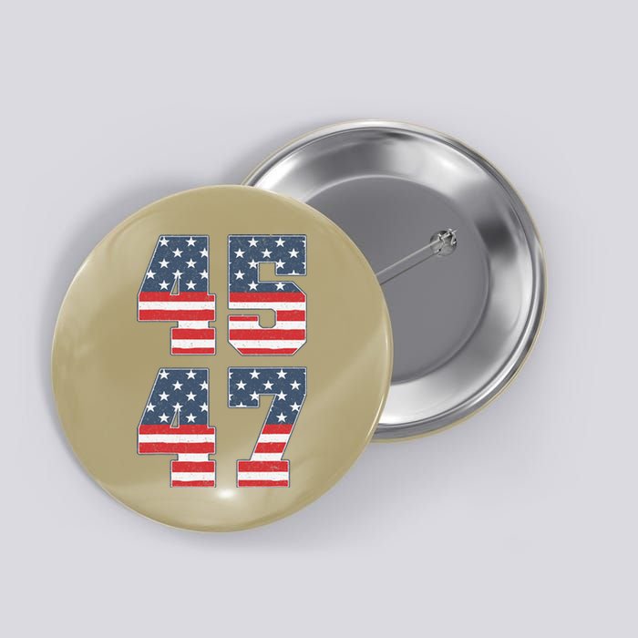 Trump 2024 45 47 Vintage American Flag Retro 4547 Trump 2024 Button