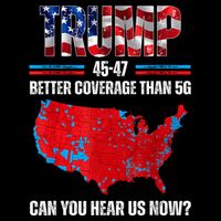Trump 2024 45 47 Better Coverage Than 5g Can You Hear Us Now Mousepad
