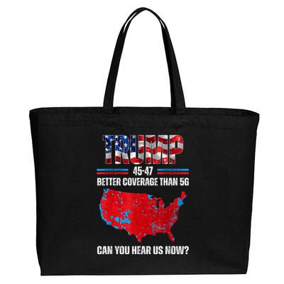 Trump 2024 45 47 Better Coverage Than 5g Can You Hear Us Now Cotton Canvas Jumbo Tote