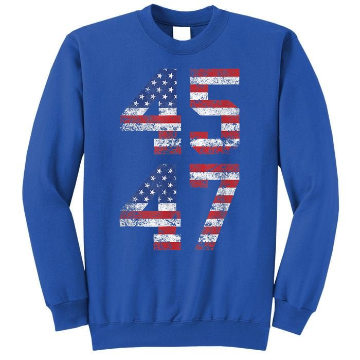 Trump 2024 45 47 Vintage American Flag Retro 4547 Us 2024 Gift Tall Sweatshirt