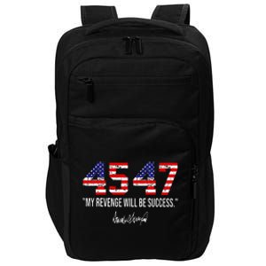 Trump 2024 45 47 My Revenge Will Be Success American Flag Impact Tech Backpack