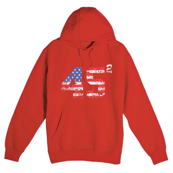 Trump 2024 45 Squared Second Term Usa Vintage Premium Pullover Hoodie