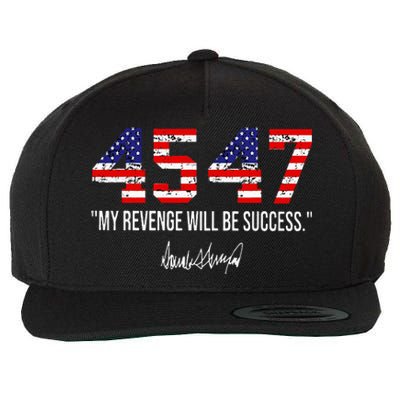 Trump 2024 45 47 My Revenge Will Be Success American Flag Wool Snapback Cap