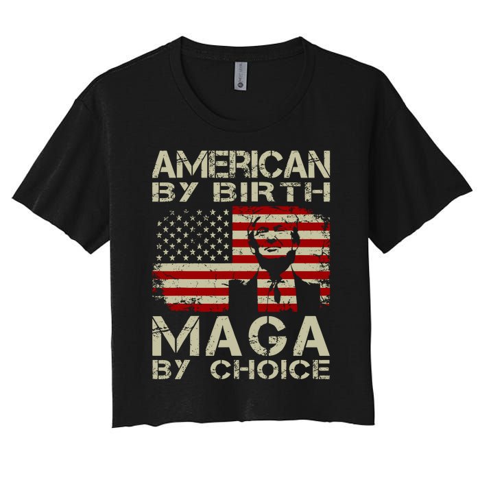 Trump 2024 America By Birth Maga By Choice Vintage Women's Crop Top Tee