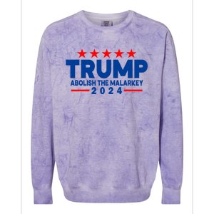 Trump 2024 Abolish The Malarkey Colorblast Crewneck Sweatshirt