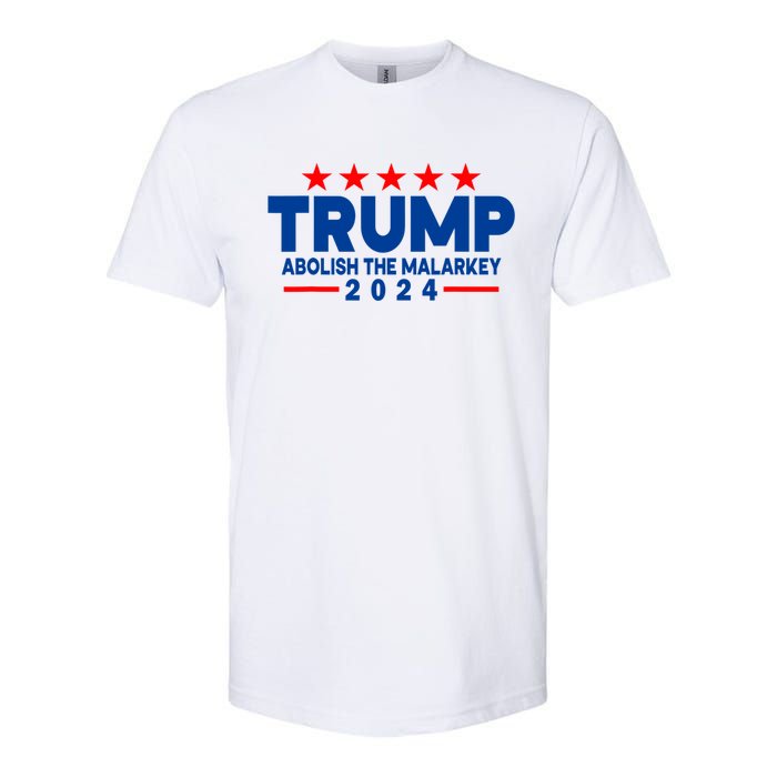 Trump 2024 Abolish The Malarkey Softstyle CVC T-Shirt