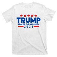 Trump 2024 Abolish The Malarkey T-Shirt