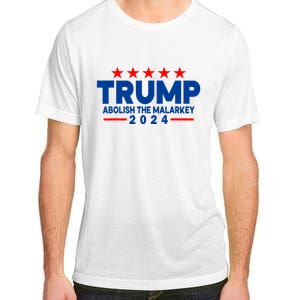 Trump 2024 Abolish The Malarkey Adult ChromaSoft Performance T-Shirt