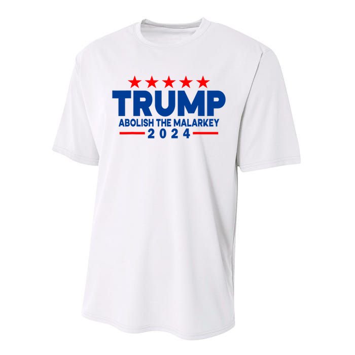 Trump 2024 Abolish The Malarkey Performance Sprint T-Shirt