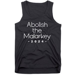 Trump 2024 Abolish The Malarkey Tank Top