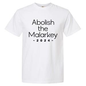 Trump 2024 Abolish The Malarkey Garment-Dyed Heavyweight T-Shirt