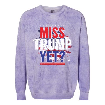 Trump 2024 America Republican Anti Joe Biden Miss Trump Yet Gift Colorblast Crewneck Sweatshirt