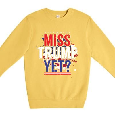 Trump 2024 America Republican Anti Joe Biden Miss Trump Yet Gift Premium Crewneck Sweatshirt