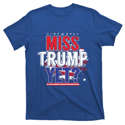 Trump 2024 America Republican Anti Joe Biden Miss Trump Yet Gift T-Shirt