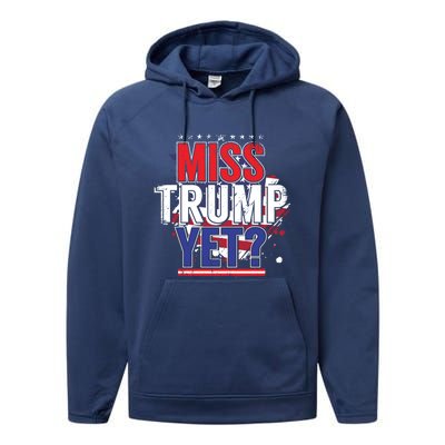 Trump 2024 America Republican Anti Joe Biden Miss Trump Yet Gift Performance Fleece Hoodie