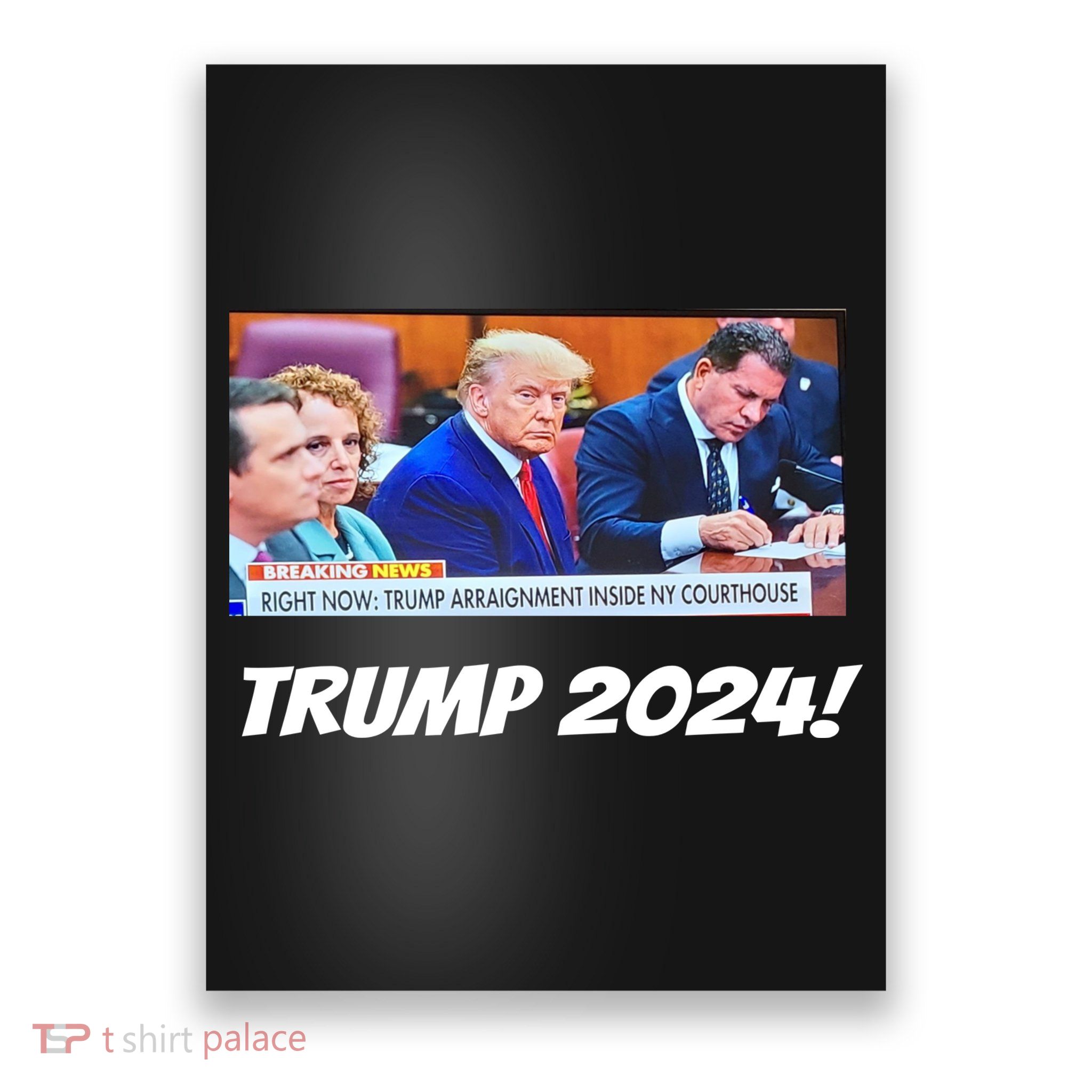 Trump 2024 Arraignment Inside Courthouse Poster