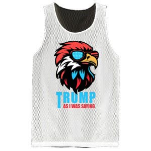 Trump 2024 As I Was Saying American Flag Supporter Mesh Reversible Basketball Jersey Tank