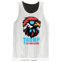 Trump 2024 As I Was Saying American Flag Supporter Mesh Reversible Basketball Jersey Tank