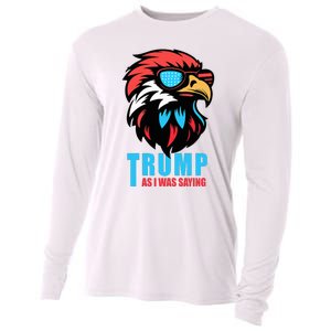 Trump 2024 As I Was Saying American Flag Supporter Cooling Performance Long Sleeve Crew