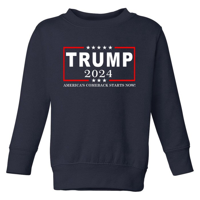 Trump 2024 America's Comeback Starts Right Now! Toddler Sweatshirt