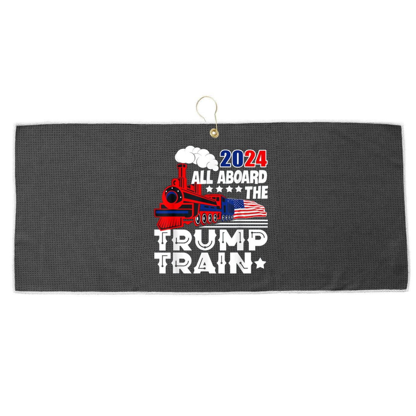 Trump 2024 All Aboard The Trump Train Usa American Flag Large Microfiber Waffle Golf Towel