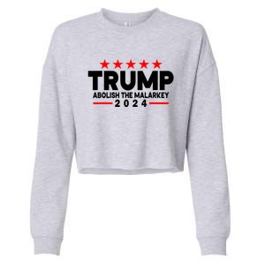 Trump 2024 Abolish The Malarkey Cropped Pullover Crew