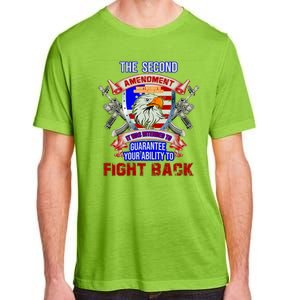 The 2nd Amendment Guarantees Your Ability To Fight Back Adult ChromaSoft Performance T-Shirt