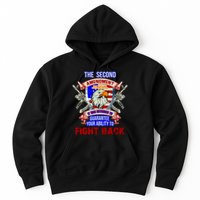 The 2nd Amendment Guarantees Your Ability To Fight Back Hoodie