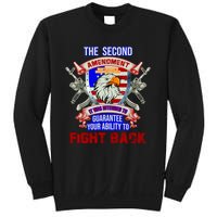 The 2nd Amendment Guarantees Your Ability To Fight Back Sweatshirt