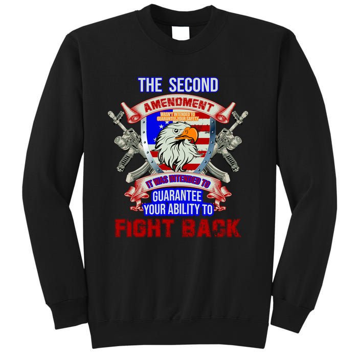 The 2nd Amendment Guarantees Your Ability To Fight Back Sweatshirt