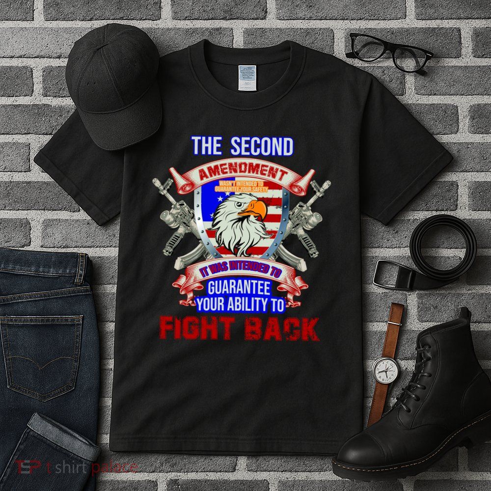 The 2nd Amendment Guarantees Your Ability To Fight Back Tall T-Shirt