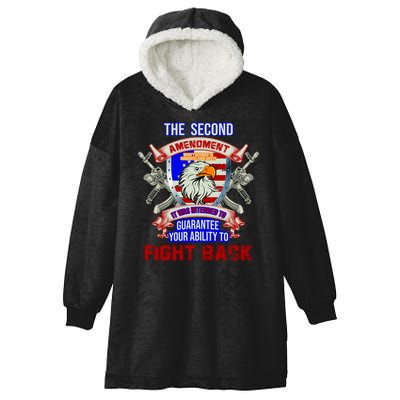 The 2nd Amendment Guarantees Your Ability To Fight Back Hooded Wearable Blanket