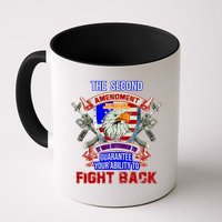 The 2nd Amendment Guarantees Your Ability To Fight Back Mug