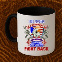 The 2nd Amendment Guarantees Your Ability To Fight Back Mug